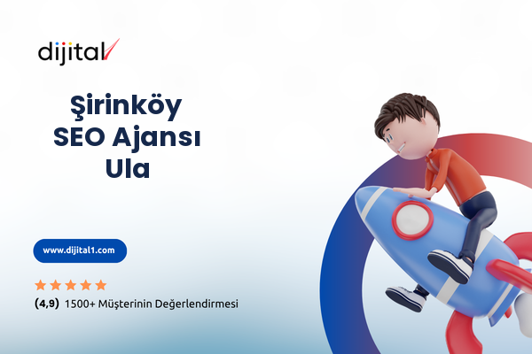 Şirinköy SEO Ajansı Ula