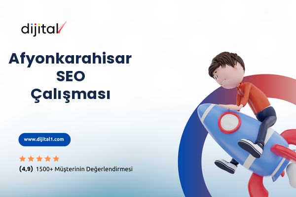 Afyonkarahisar SEO Çalışması