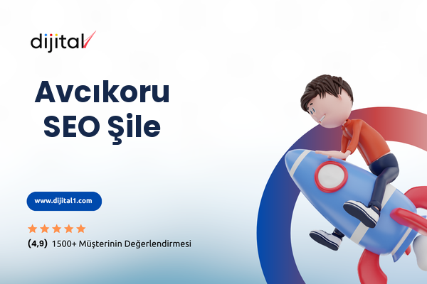 Avcıkoru SEO Şile