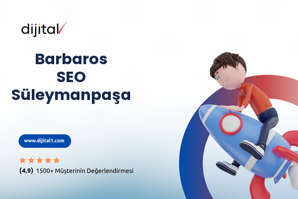 Barbaros SEO Süleymanpaşa