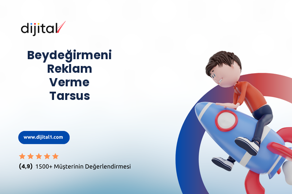 Beydeğirmeni Reklam Verme Tarsus