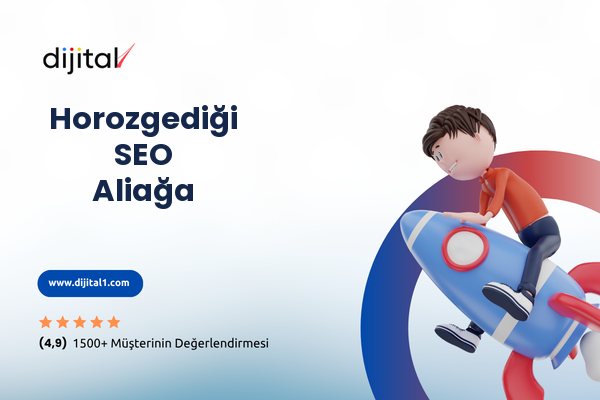 Horozgediği SEO Aliağa