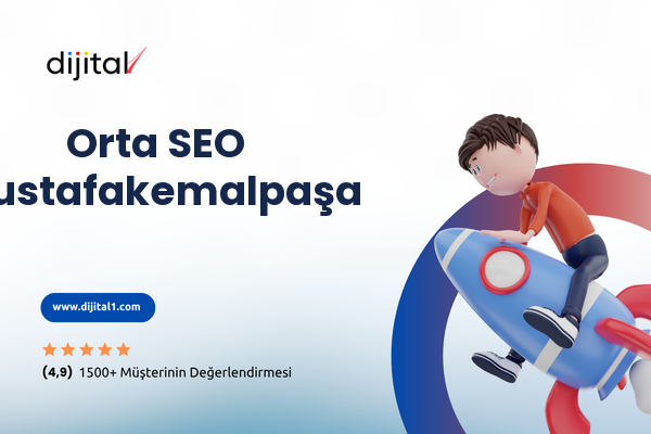 Orta SEO Mustafakemalpaşa