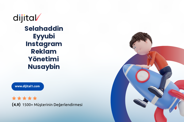 Selahaddin Eyyubi Instagram Reklam Yönetimi Nusaybin