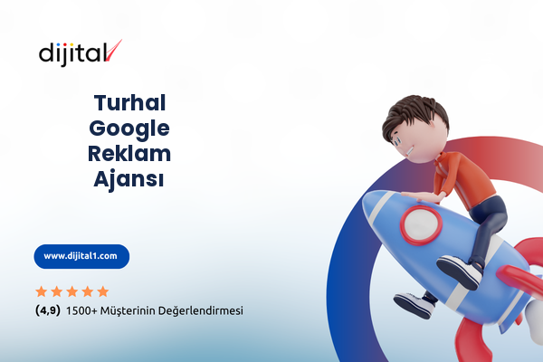 Turhal  Google Reklam Ajansı 