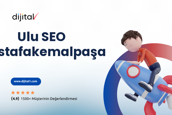 Ulu SEO Mustafakemalpaşa