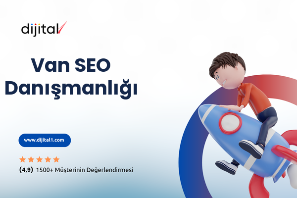 Van SEO Danışmanlığı