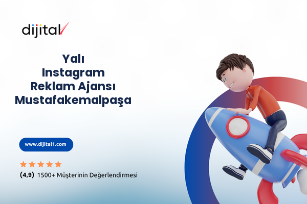 Yalı Instagram Reklam Ajansı Mustafakemalpaşa