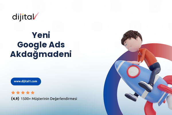 Yeni Google Ads Akdağmadeni