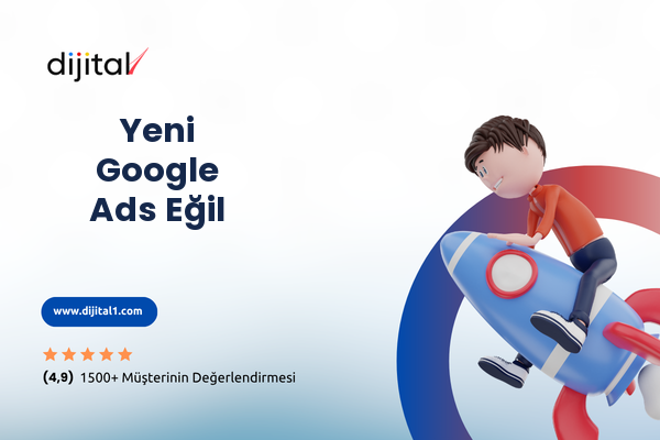 Yeni Google Ads Eğil