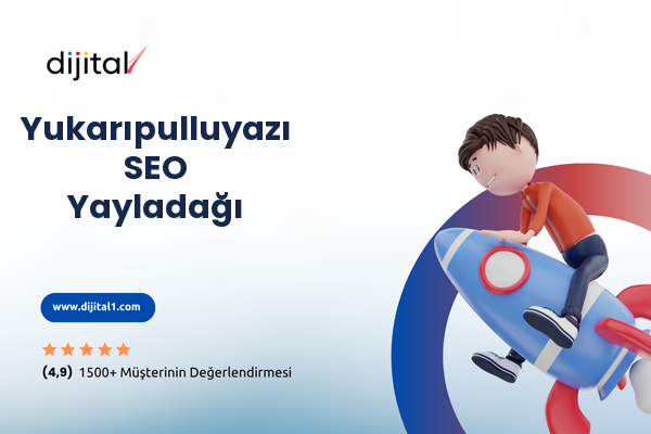 Yukarıpulluyazı SEO Yayladağı