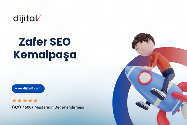 Zafer SEO Kemalpaşa